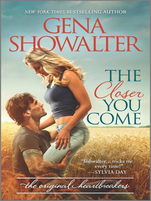 Title details for The Closer You Come by Gena Showalter - Available